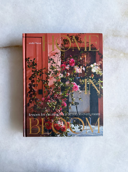 Home in Bloom by Ariella Chezar Coffee table book