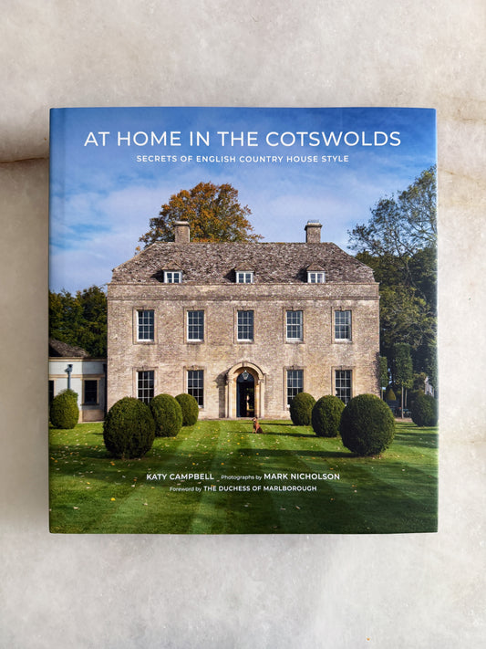 At Home in the Cotswolds: Secrets of English Country House Style
