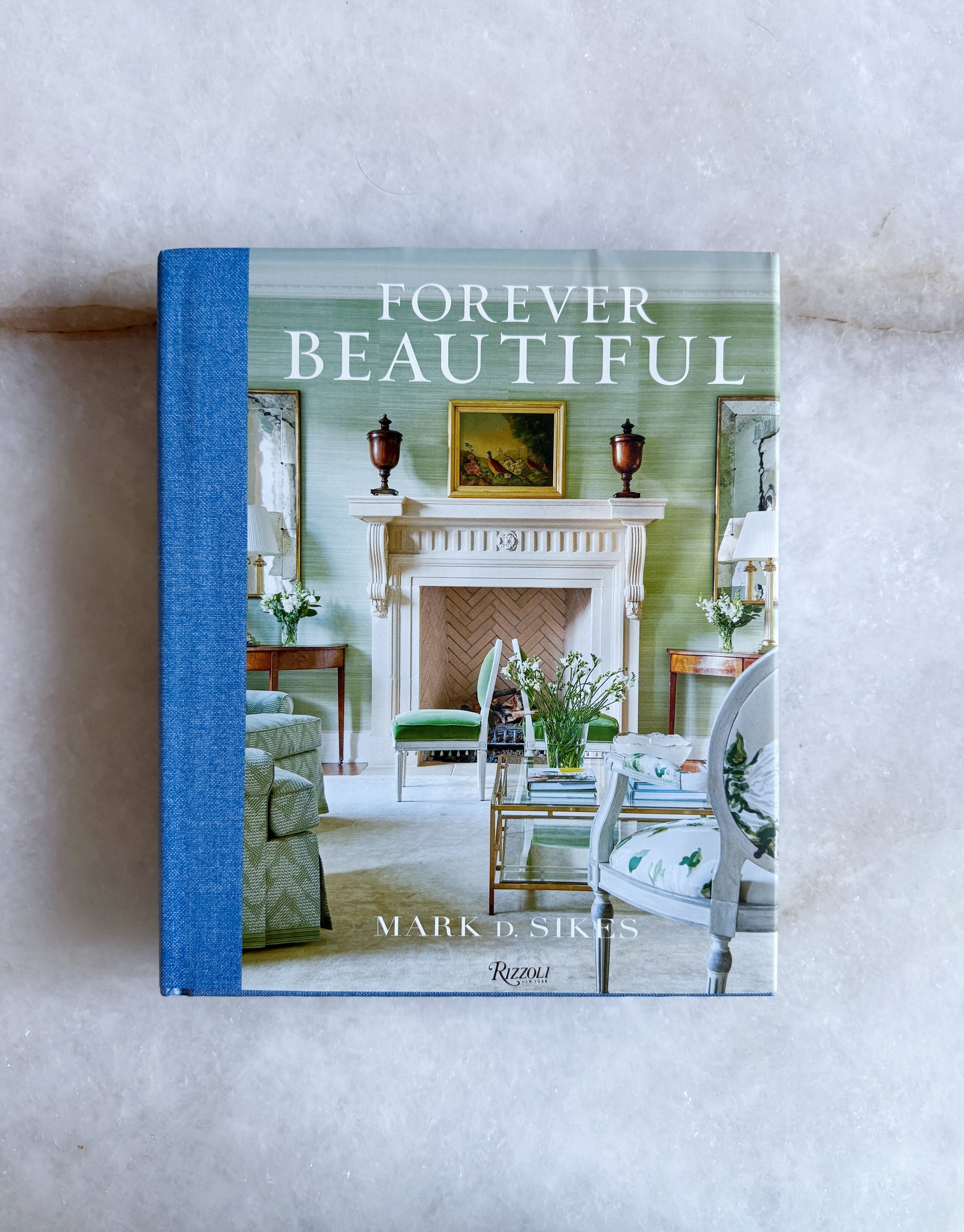 Forever Beautiful by Mark Sikes